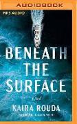 Beneath the Surface