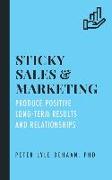 Sticky Sales and Marketing