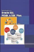 Introduction to Oracle SQL, PLSQL, and SQL *Plus