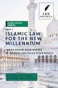 LexIslamica Series - Book 1 - Islamic Law for the New Millennium