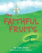 The Faithful Fruits