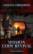 Mission Code Revival: Death Bringer Book II