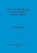 Stone Axe Morphology and Distribution in Neolithic Britain, Part ii