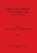 Papers in the Prehistory of the Western Cape, South Africa, Part i