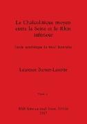 Le Chalcolitique moyen entre la Seine et le Rhin inférieur, Tome iii