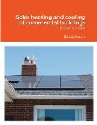 Solar heating and cooling of commercial buildings