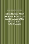 DIAGNOSIS AND REMEDIATION OF BASIC ACADEMIC SKILLS AND LANGUAGE