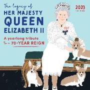 2023 the Legacy of Her Majesty Queen Elizabeth II Wall Calendar: A Yearlong Tribute to a 70-Year Reign