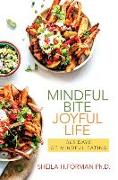 Mindful Bite, Joyful Life: 365 Days of Mindful Eating