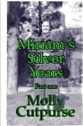 Miriam's Silver Years Part One
