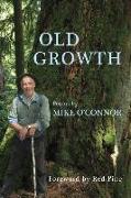 Old Growth: Poems by Mike O'Connor