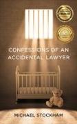 Confessions of an Accidental Lawyer