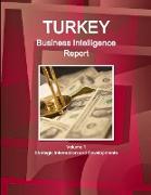 Turkey Business Intelligence Report Volume 1 Strategic Information and Developments