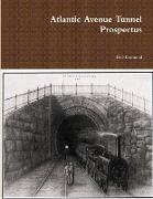 Atlantic Avenue Tunnel Prospectus
