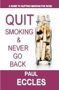 Quit Smoking & Never Go Back