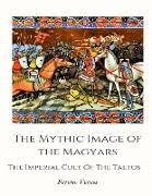 Mythic Image of The Magyars