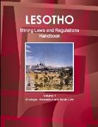Lesotho Mining Laws and Regulations Handbook Volume 1 Strategic Information and Basic Law