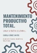 Mantenimiento Productivo Total. Una visión global
