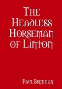 The Headless Horseman of Linton