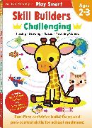 Play Smart Skill Builders: Challenging - Age 2-3