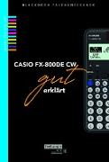 Casio FX-800DE CW gut erklärt