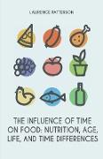 The Influence of Time on Food