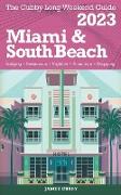 Miami & South Beach - The Cubby 2023 Long Weekend Guide