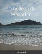 La belleza de Mazatlán