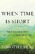 When Time Is Short