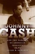 Johnny Cash and the Paradox of American Identity