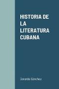 HISTORIA DE LA LITERATURA CUBANA
