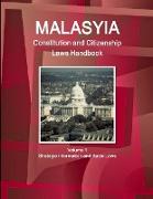 Malaysia Constitution and Citizenship Laws Handbook Volume 1 Strategic Information and Basic Laws