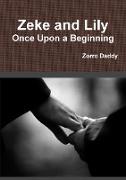 Zeke and Lily - Once Upon a Beginning