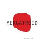 Mergatroid