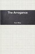 The Arrogance