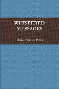 WHISPERED MESSAGES