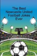 The Best Newcastle United Football Jokes Ever