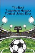 The Best Tottenham Hotspur Football Jokes Ever