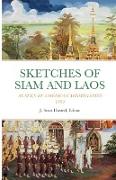 SKETCHES OF SIAM AND LAOS