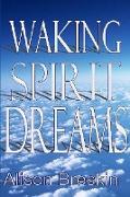 Waking Spirit Dreams