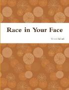 Race in Your Face
