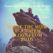 Inside the mind of Andrew- Blogs from 2016