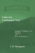 Valor of a Condemned Man