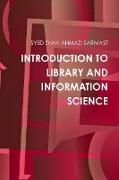 INTRODUCTION TO LIBRARY AND INFORMATION SCIENCE