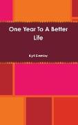 One Year To A Better Life