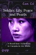 Soldier, Lily, Peace and Pearls