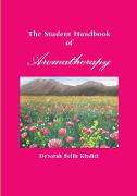 The Student Handbook of Aromatherapy