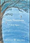 Castle Heartstone Book Three
