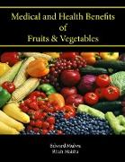 Medical and Health Benefits of Fruits & Vegetables