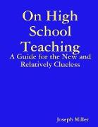 On High School Teaching